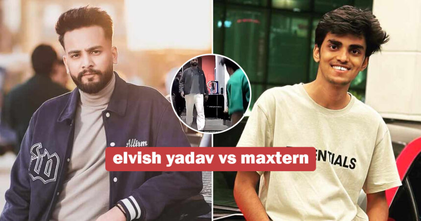 elvish-yadav-vs-maxtern