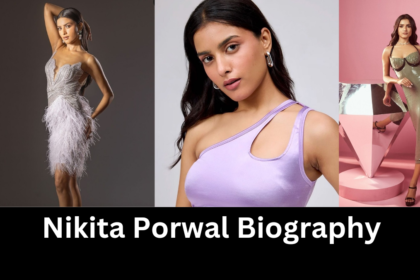 Nikita Porwal Biography