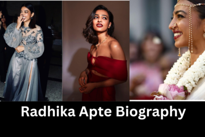Radhika Apte Biography