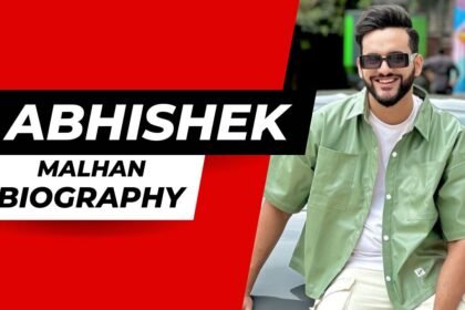 Abhishek Malhan Biography