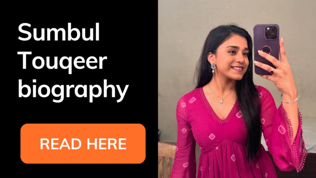 Sumbul-Touqeer-Biography
