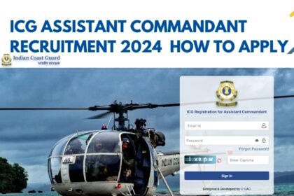 ICG Assistant Commandant Recruitment 2024, Last Date To Apply