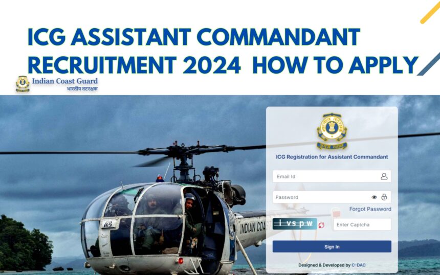 ICG Assistant Commandant Recruitment 2024, Last Date To Apply