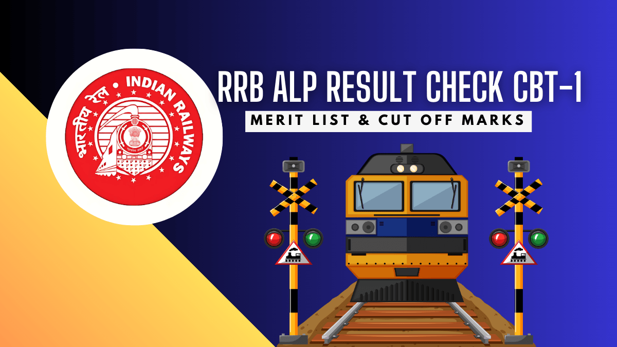 RRB ALP Result 2024: RRB ALP Result Check CBT 1 Merit List & Cut Off Marks