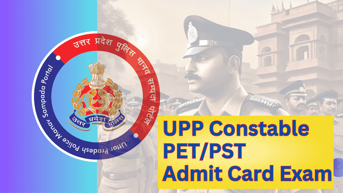 UPP Constable 60244 Post PET/PST Exam Admit Card 2024