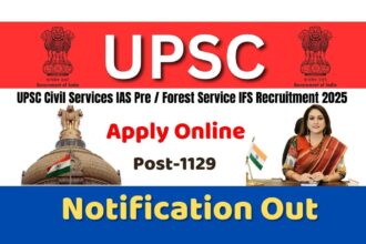 UPSC Civil Services IAS Pre / Forest Service IFS Recruitment 2025 Apply Online