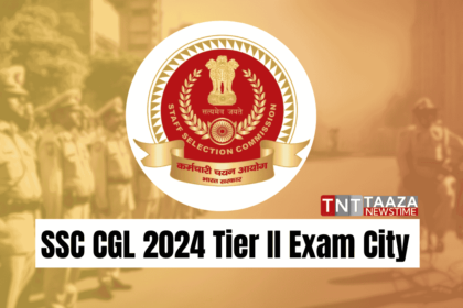 SSC CGL 2024 Tier II Exam City