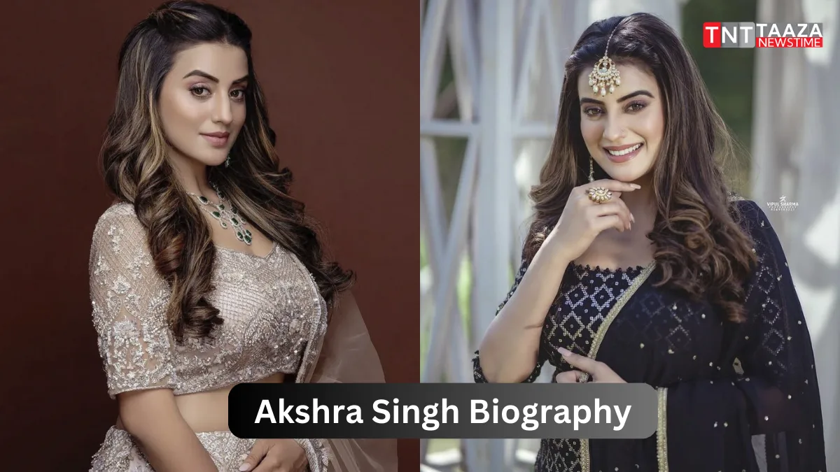 Akshra Singh Biography