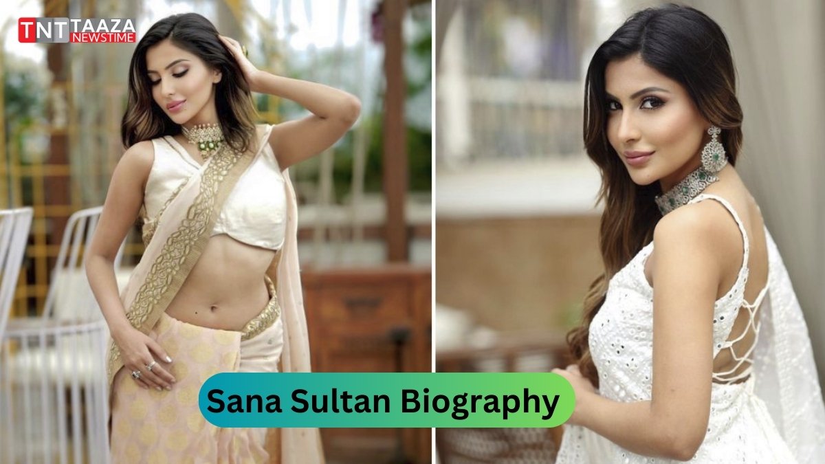 Sana Sultan biography