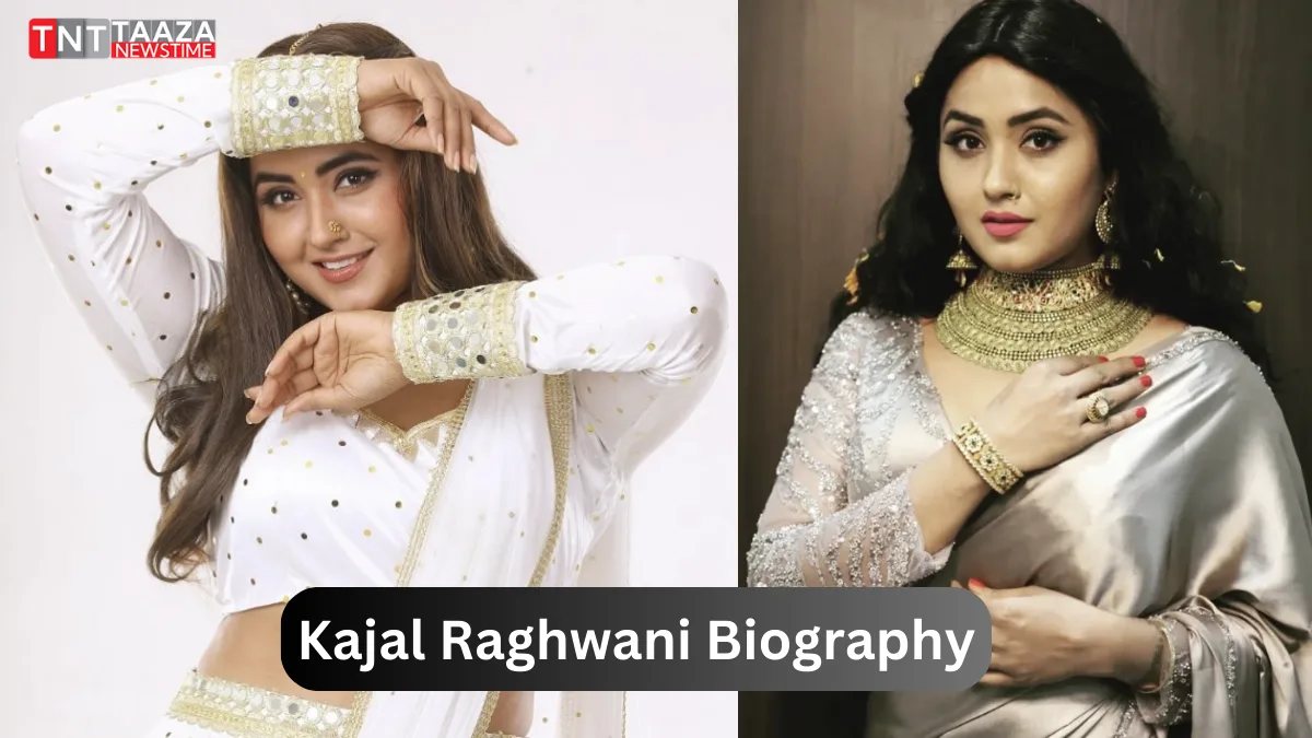 Kajal Raghwani Biography