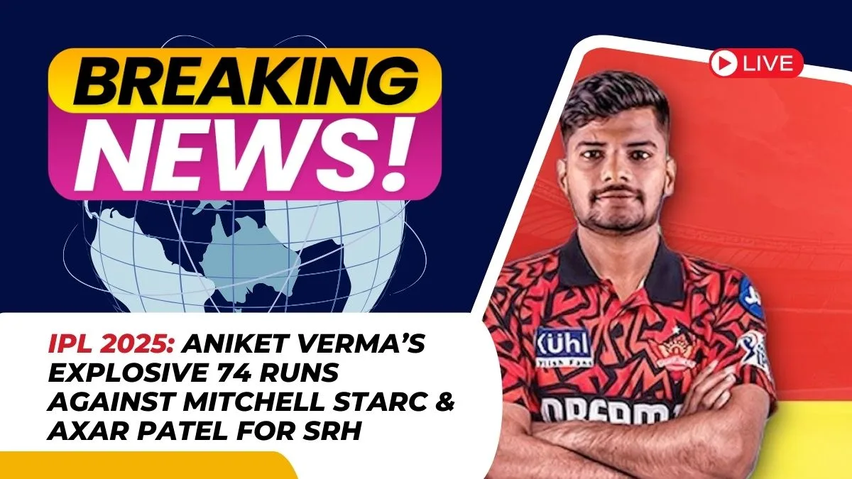 IPL 2025: Aniket Verma’s