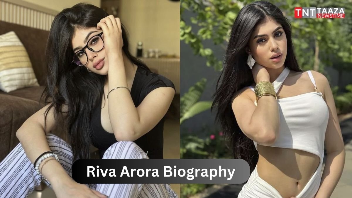 Riva Arora Biography