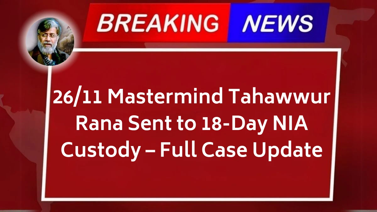 26/11 Mastermind Tahawwur Rana