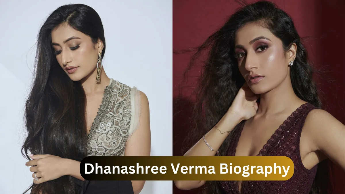 Dhanashree Verma Biography