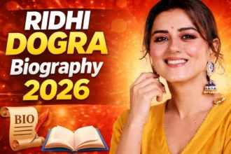 Ridhi Dogra Biography 2026